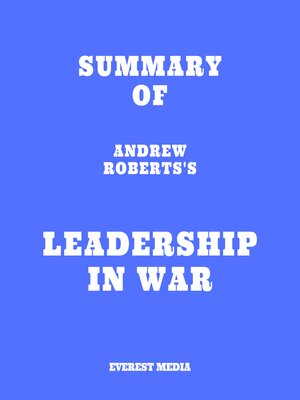 cover image of Summary of Andrew Roberts's Leadership in War